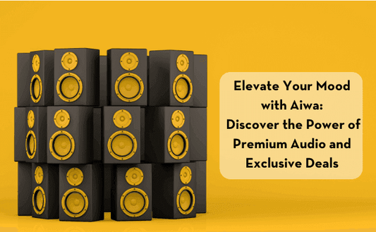Elevate Your Mood with Aiwa: Discover the Power of Premium Audio and Exclusive Deals - Pluugin Store