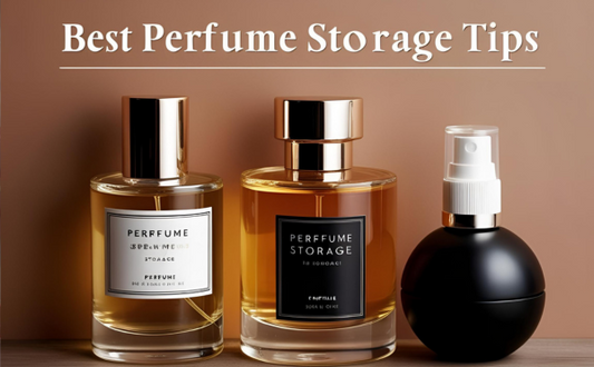 Best Perfume Storage Tips to Make Your Scent Last Longer