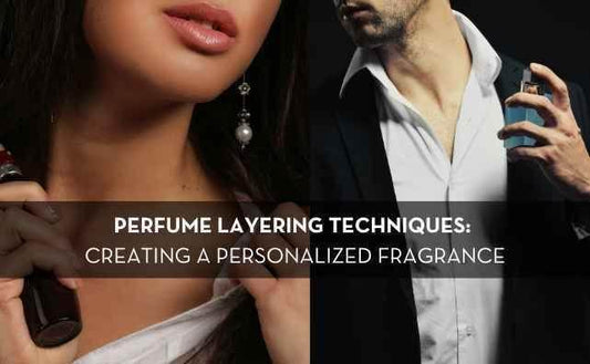 Perfume Layering Techniques: How to Combine Different Scents to Create a Personalized Fragrance - Pluugin Store